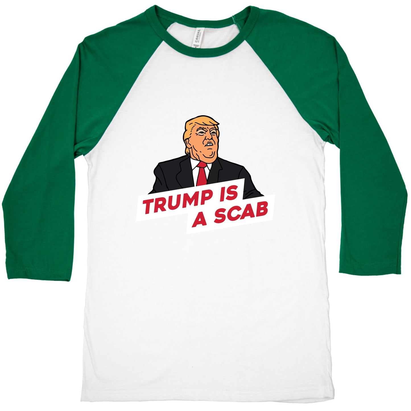 Trump is a Scab Baseball Tee