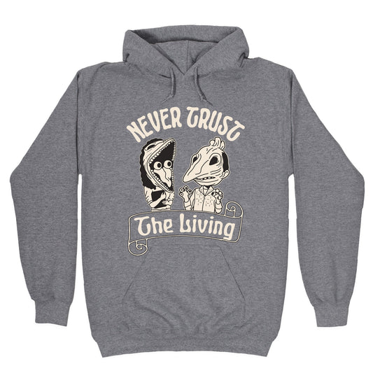 Beetlejuice Never Trust The Living Hoodie
