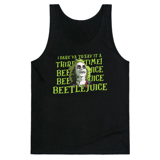Beetlejuice I Dare Ya Tank Top