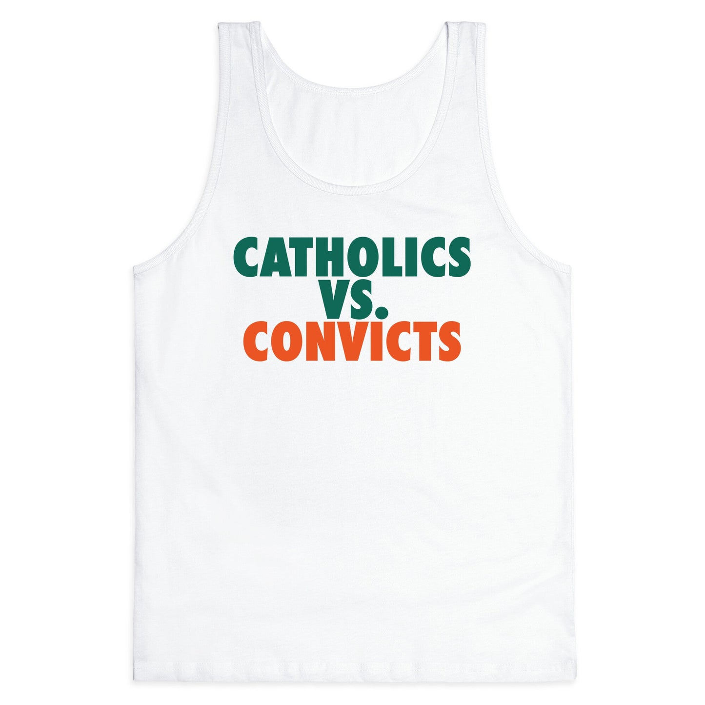 Catholics vs. Convicts Tank Top
