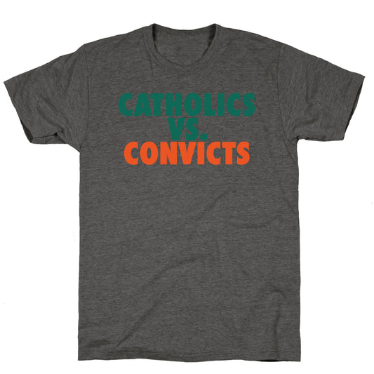Catholics vs. Convicts Unisex Triblend Tee