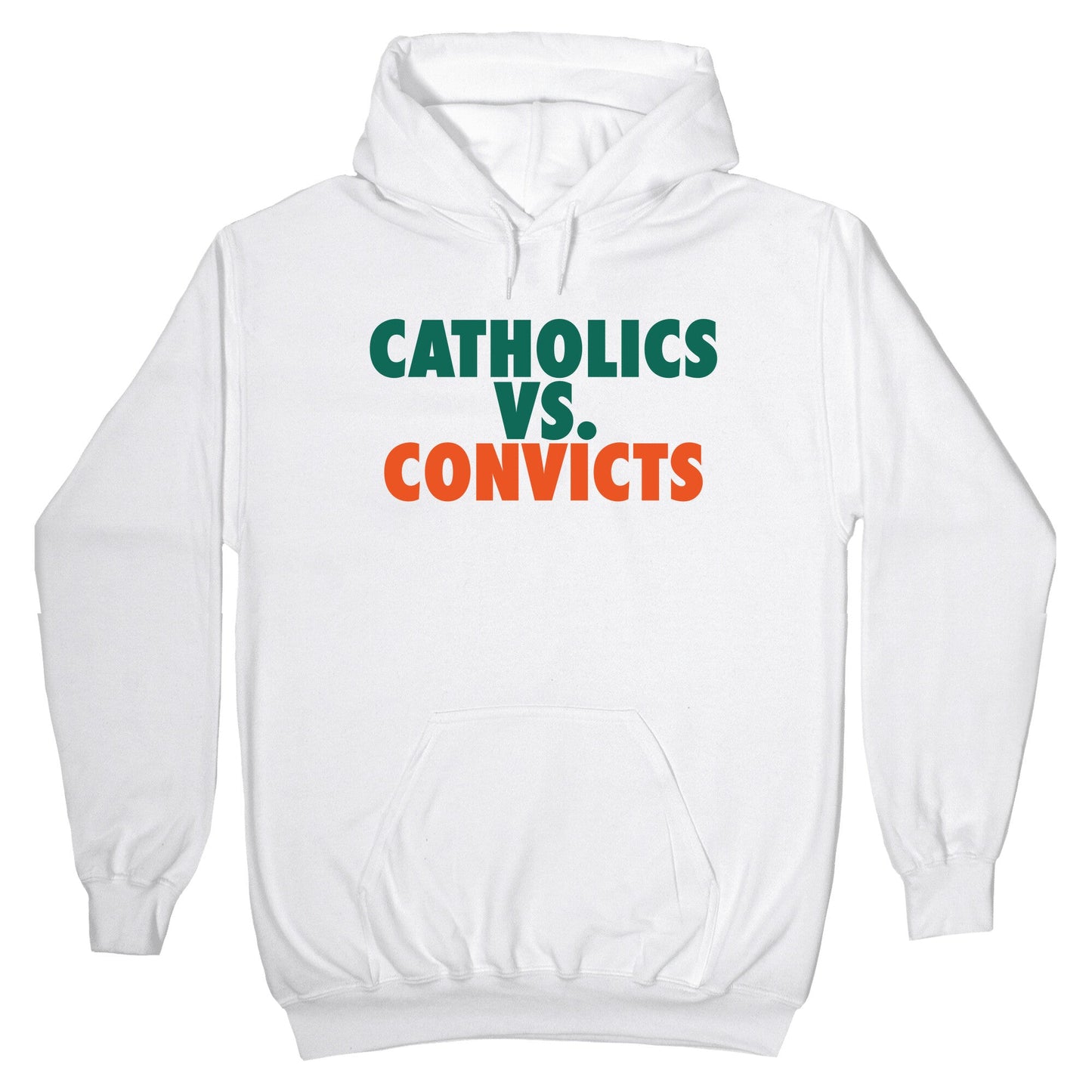 Catholics vs. Convicts Hoodie