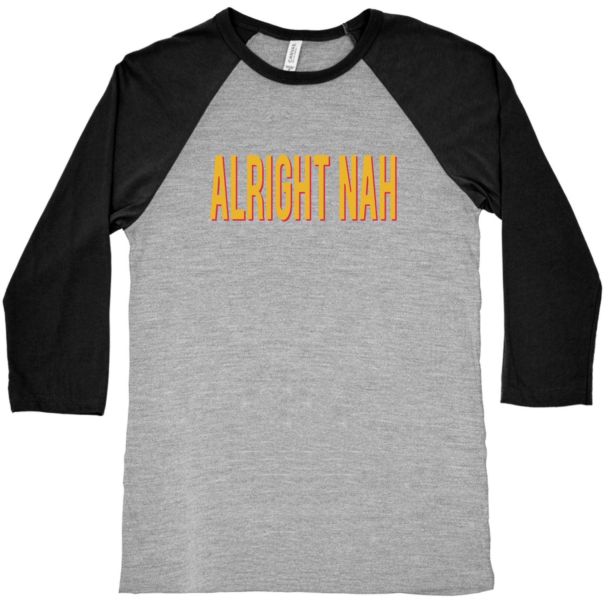 Alright Nah Baseball Tee