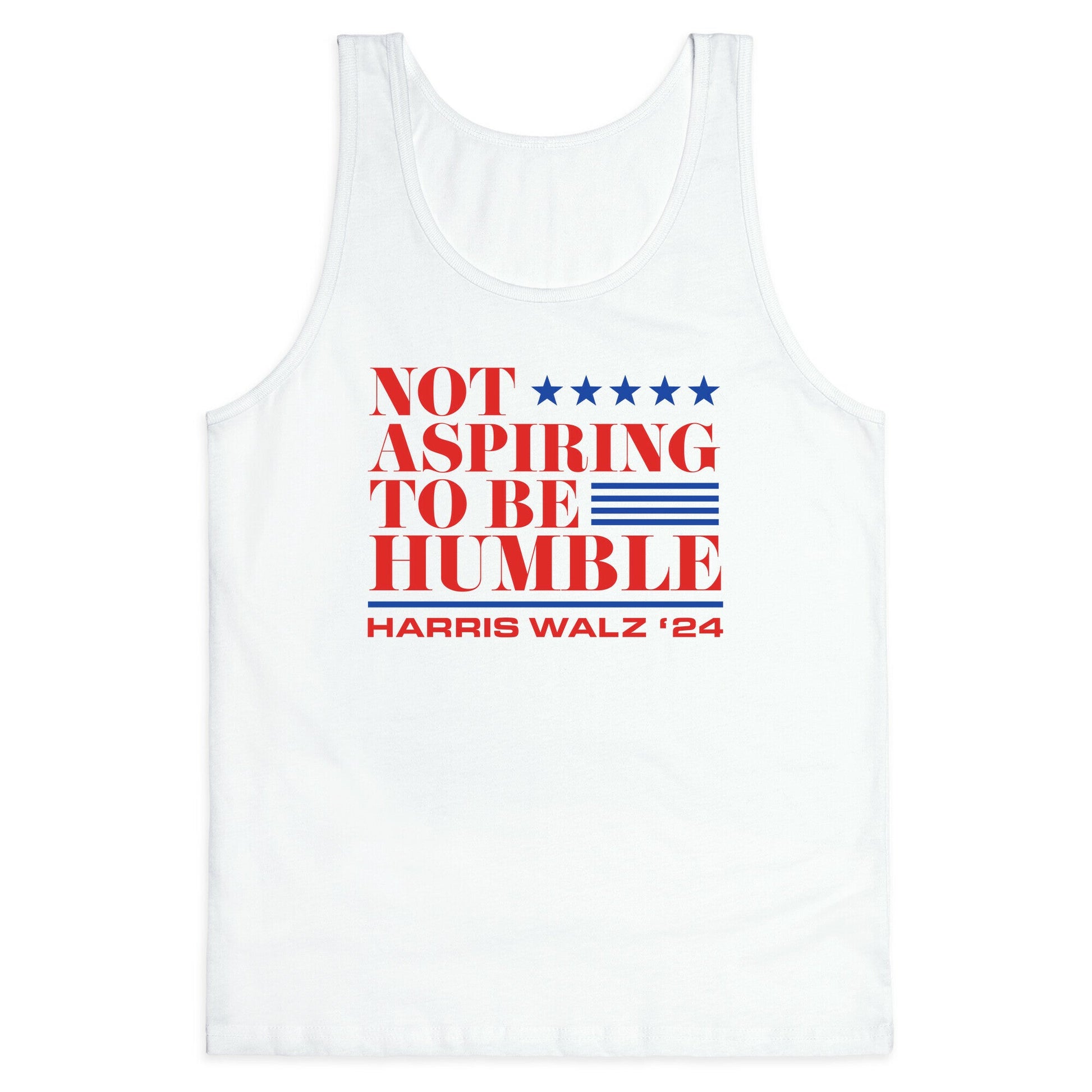 Not Aspiring To Be Humble Tank Top