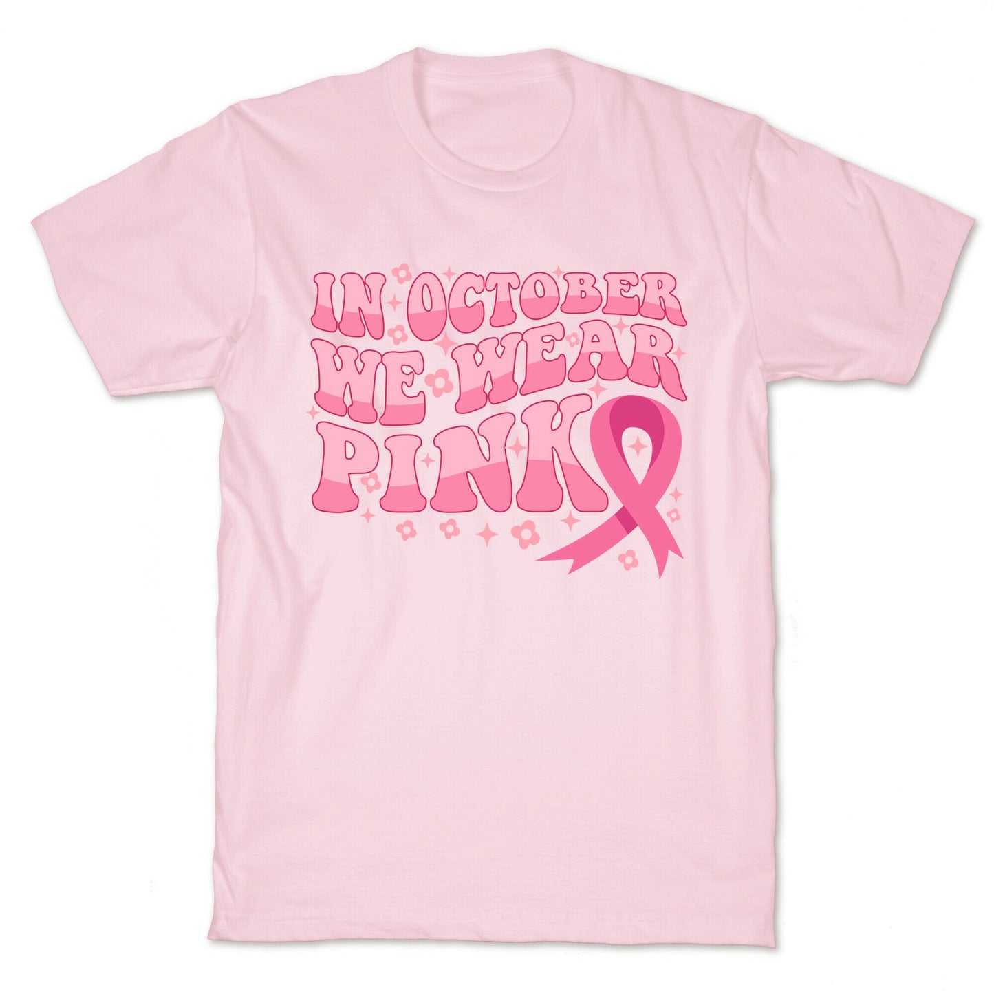 In October We Wear Pink Breast Cancer Awareness T-Shirt