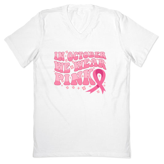 In October We Wear Pink Breast Cancer Awareness V-Neck