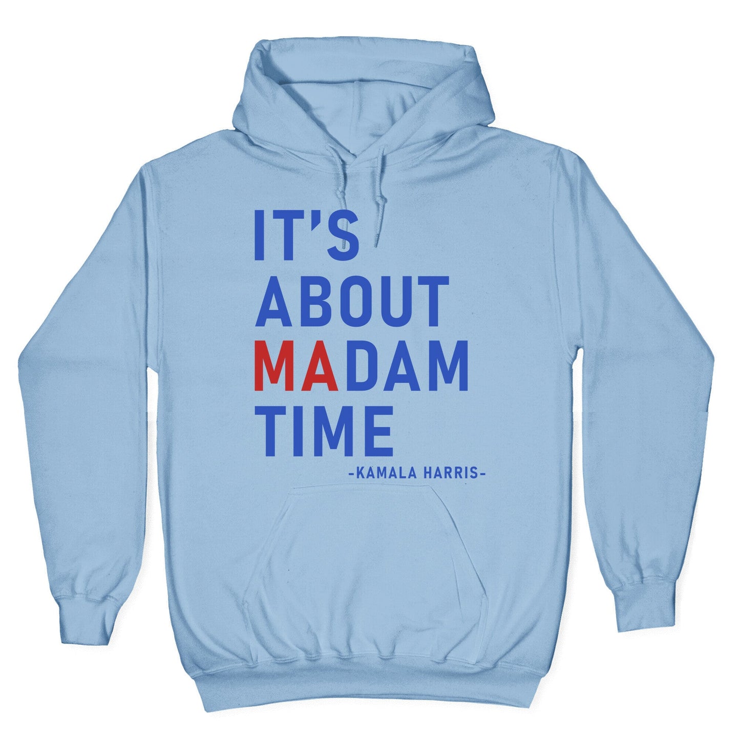 Its About Madam Time Kamala Hoodie