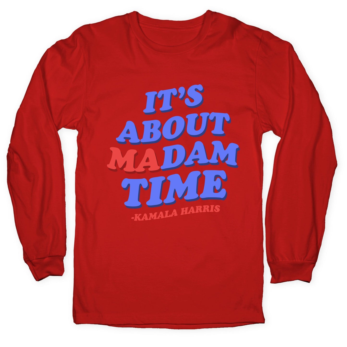 Its About Madam Time Harris Longsleeve Tee