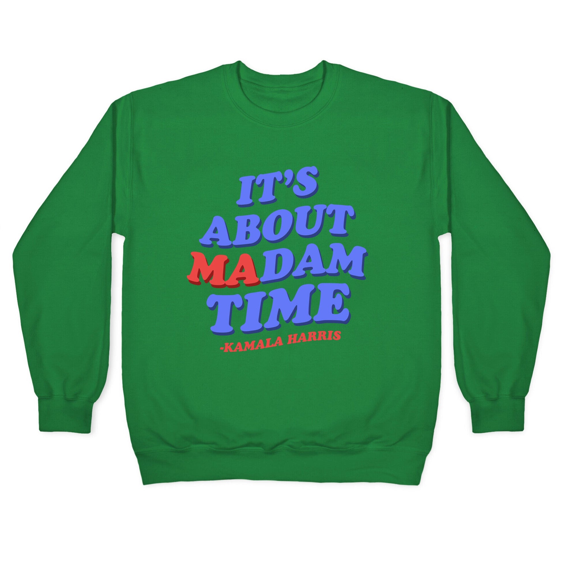 Its About Madam Time Harris Crewneck Sweatshirt