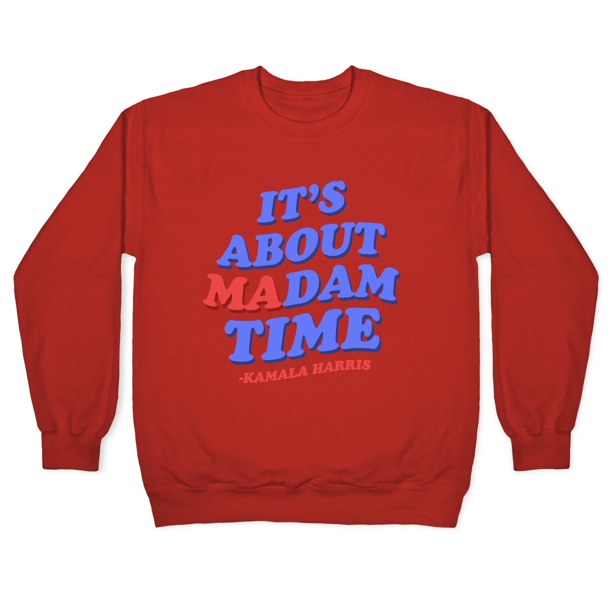 Its About Madam Time Harris Crewneck Sweatshirt