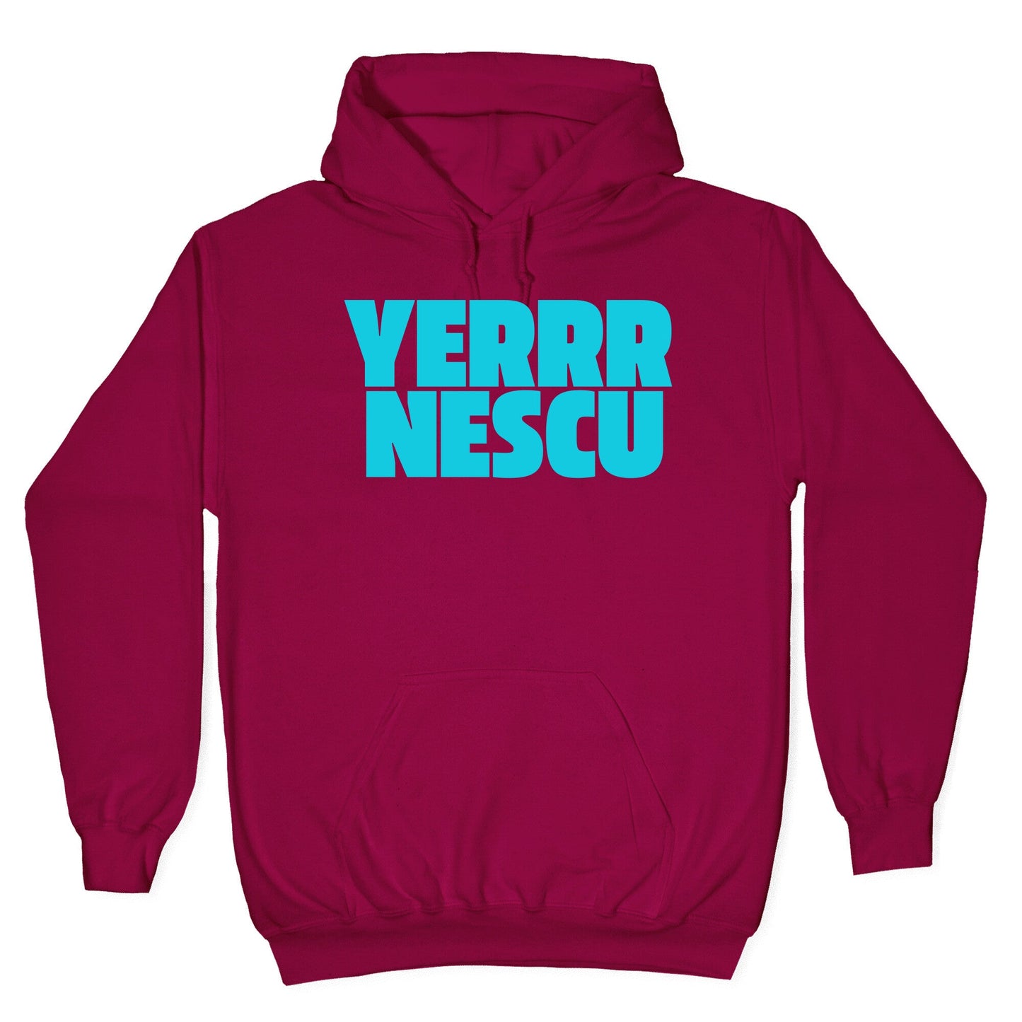 Yerrr Nescu Hoodie