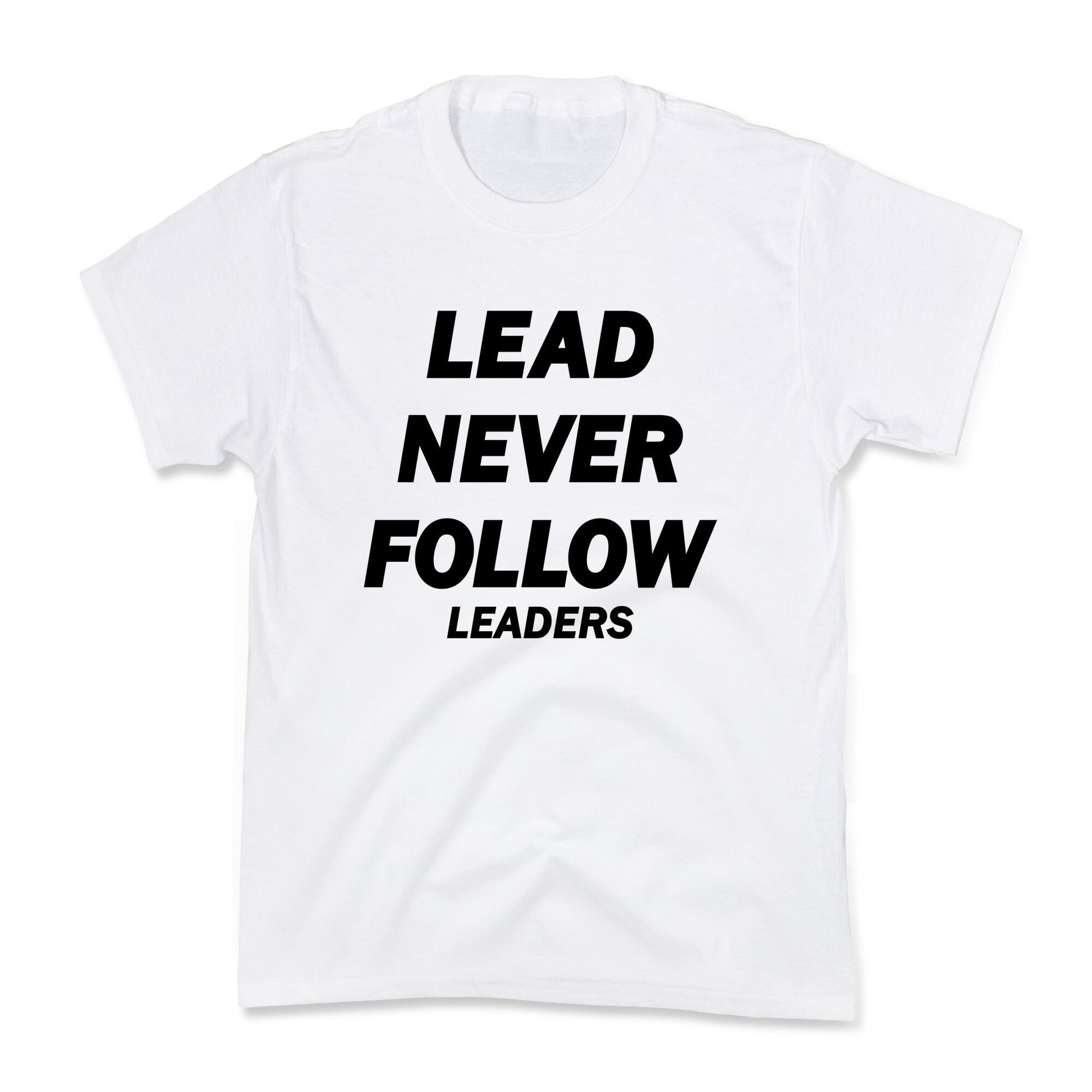 Lead Never Follow Kids Tee