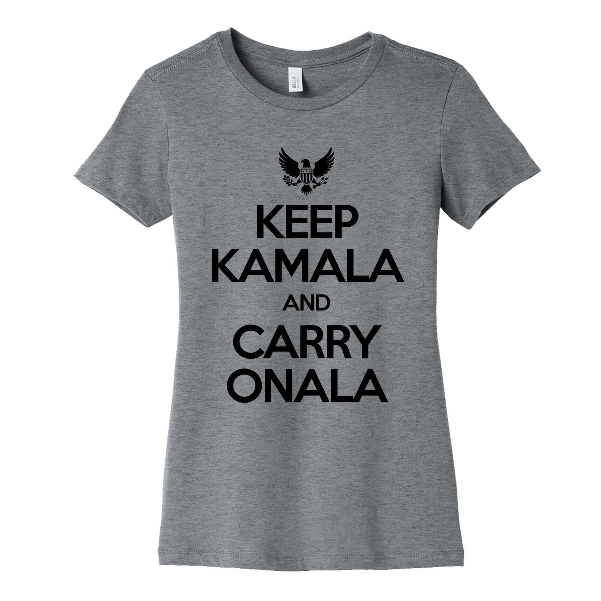 Keep Kamala and Carry Onala Womens Cotton Tee