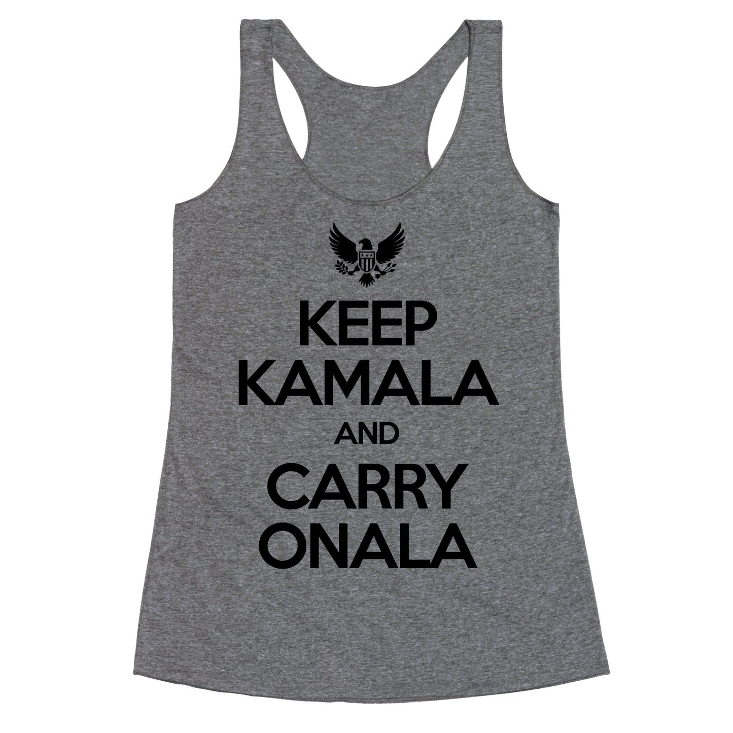 Keep Kamala and Carry Onala Racerback Tank