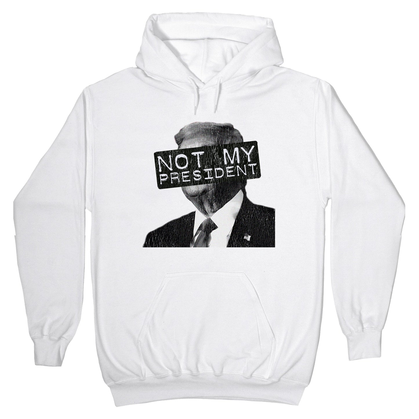 Not My President Hoodie