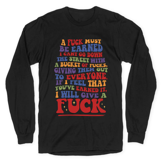 A Fuck Must Be Earned Longsleeve Tee