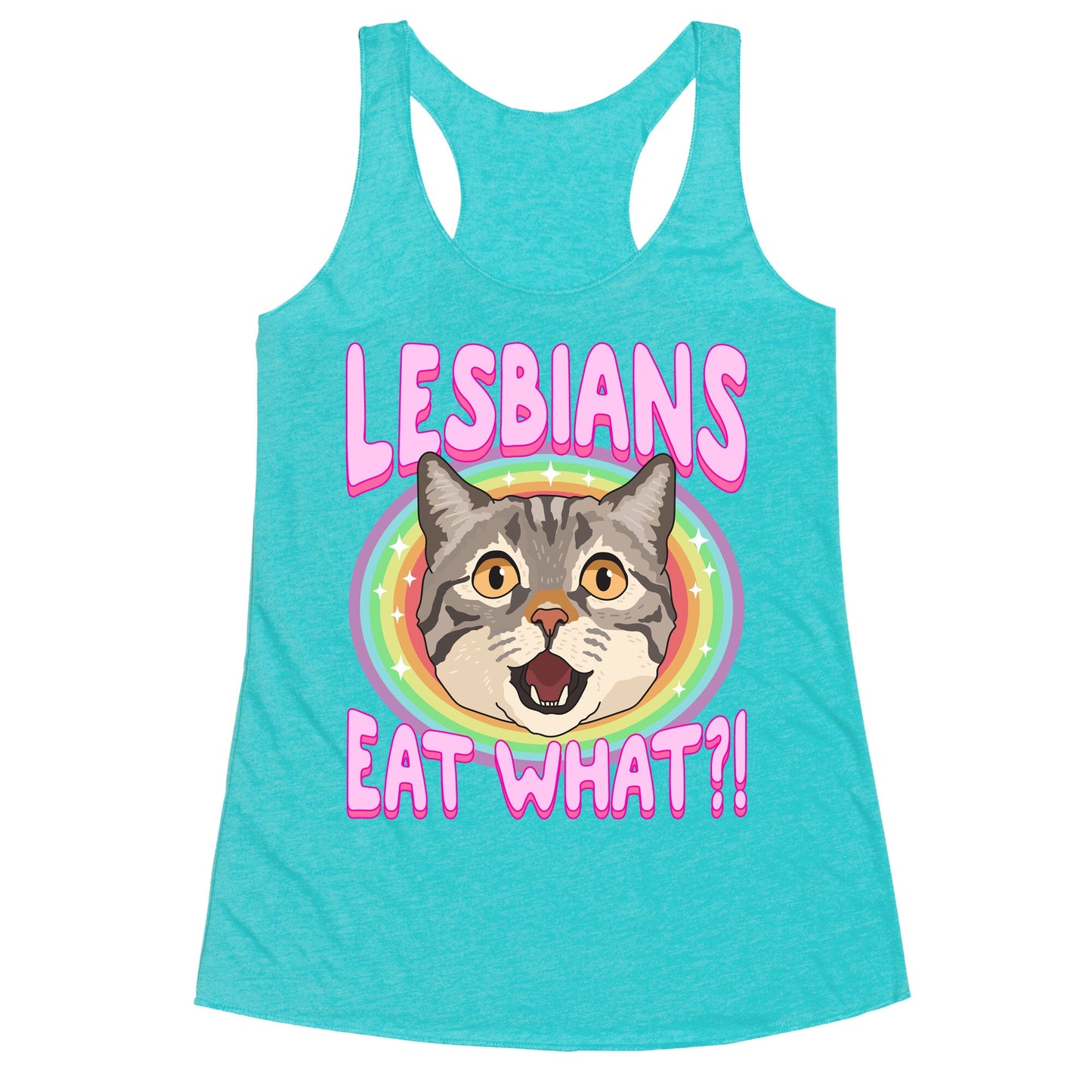 Lesbians Eat What Racerback Tank