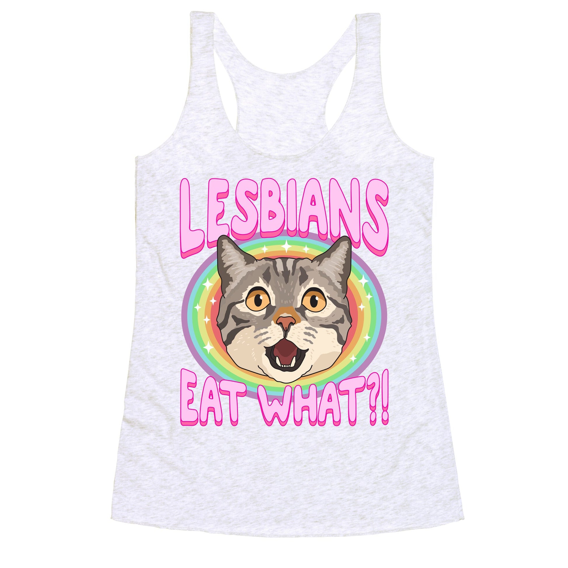 Lesbians Eat What Racerback Tank