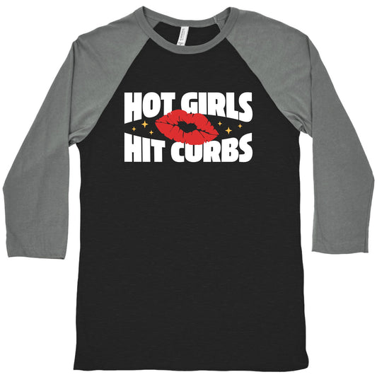 Hot Girls Hit Curbs Baseball Tee