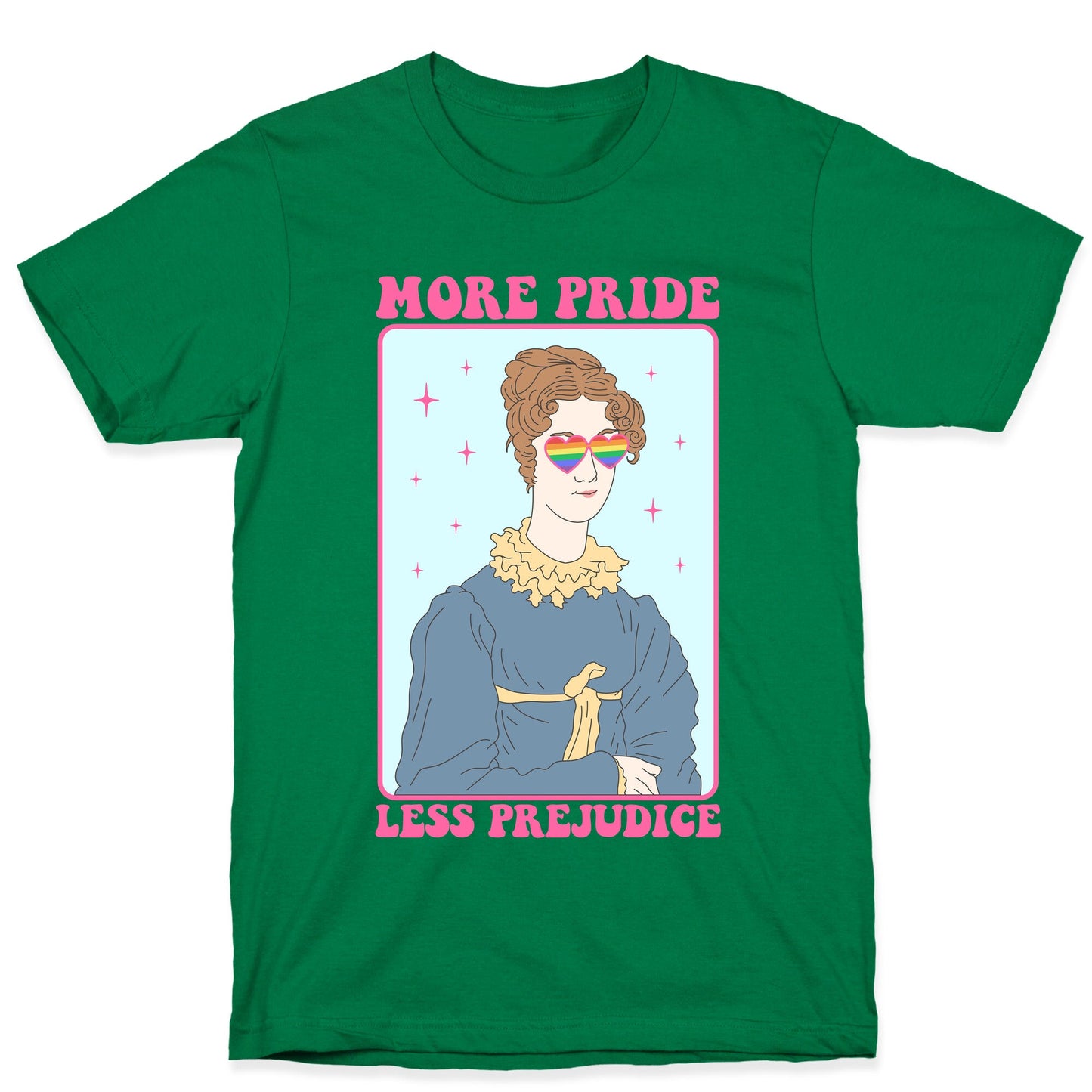 More Pride Less Prejudice T-Shirt