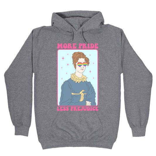 More Pride Less Prejudice Hoodie