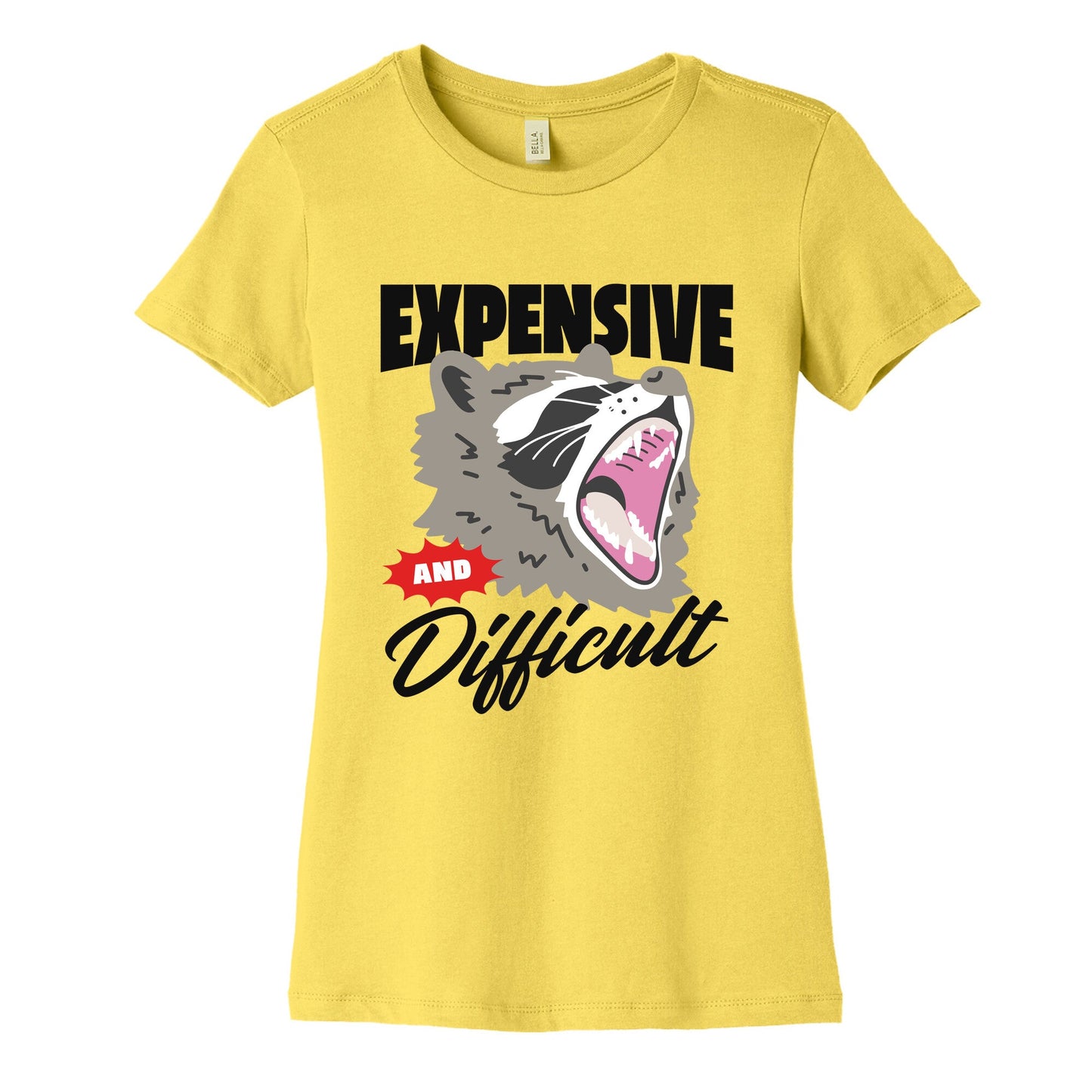 Expensive and Difficult Raccoon Womens Cotton Tee