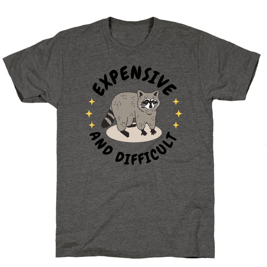 Expensive and Difficult Trash Animal Unisex Triblend Tee