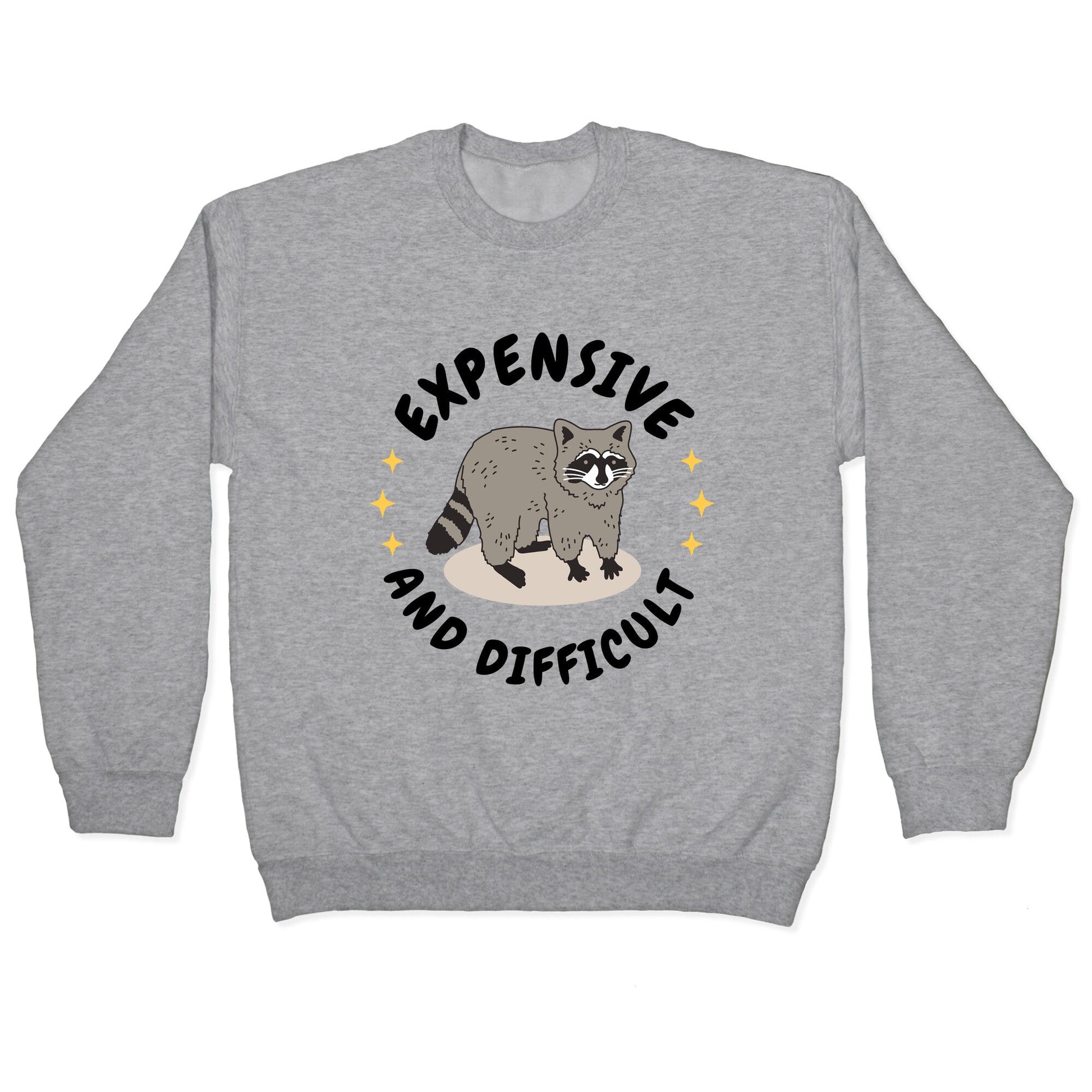 Expensive and Difficult Trash Animal Crewneck Sweatshirt
