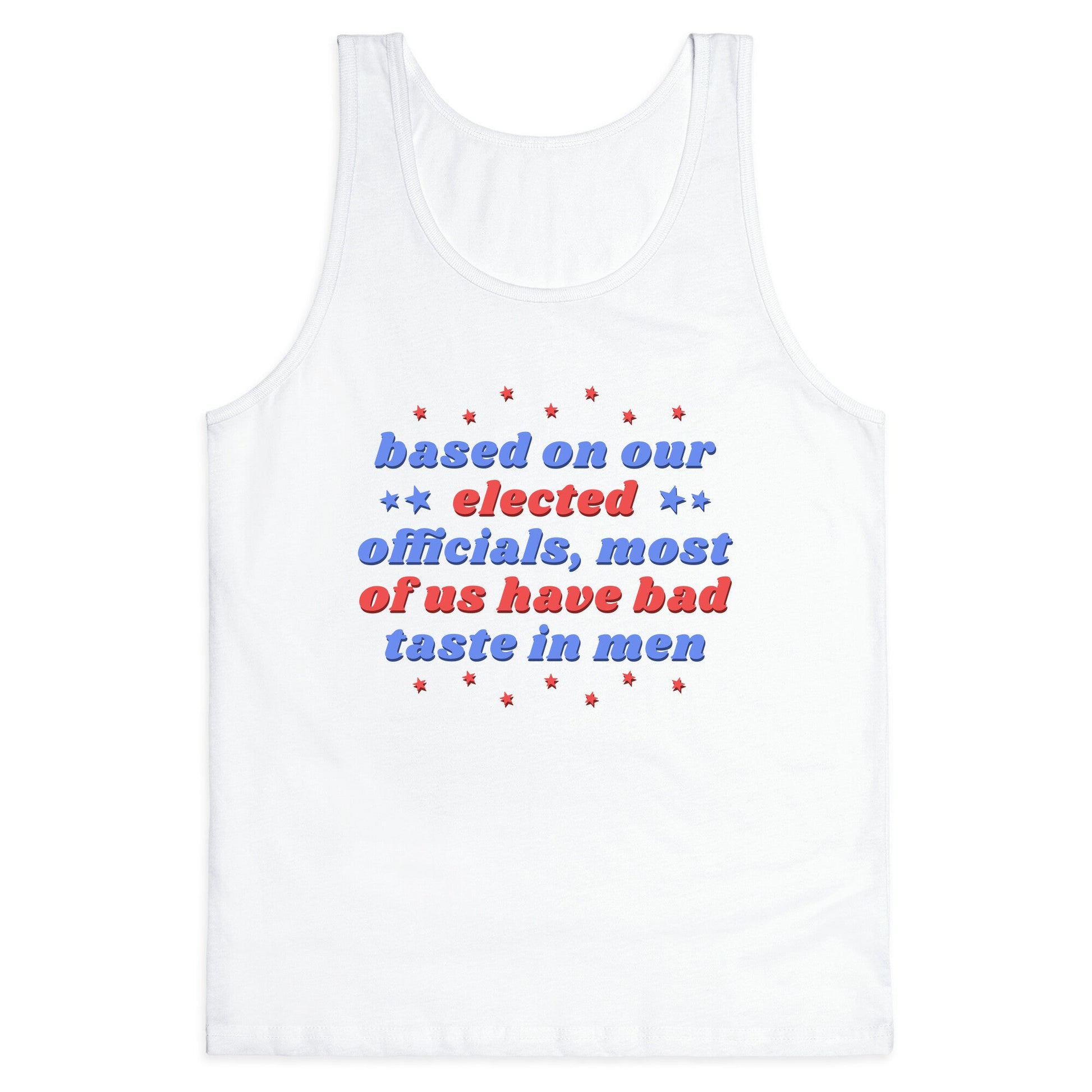 Bad Taste In Men Tank Top