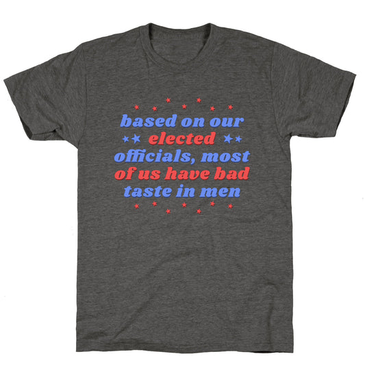 Bad Taste In Men Unisex Triblend Tee