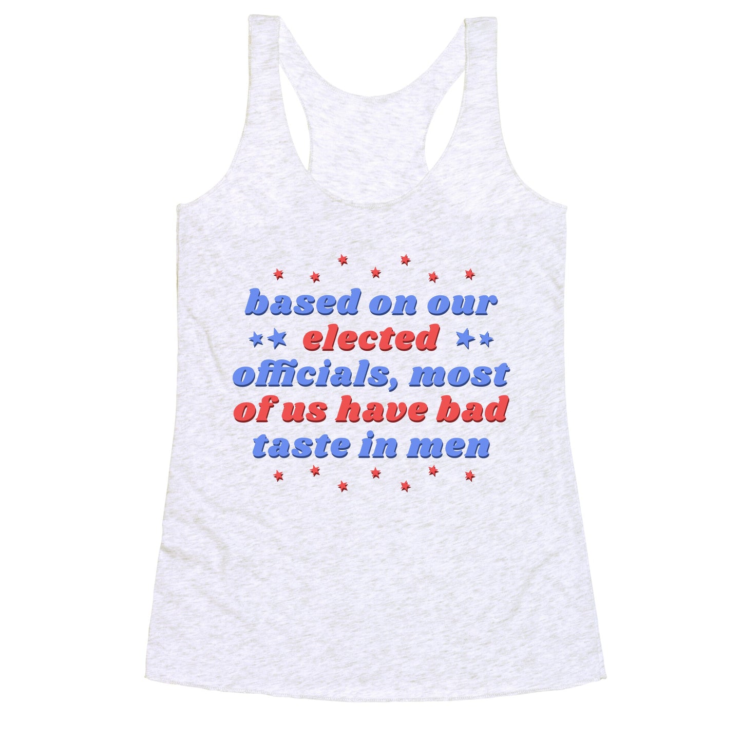 Bad Taste In Men Racerback Tank