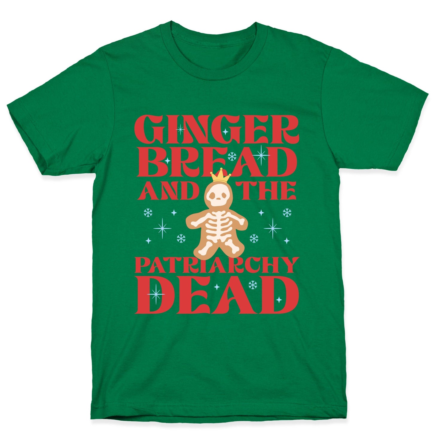 Gingerbread & The Patriarchy Dead T-Shirt