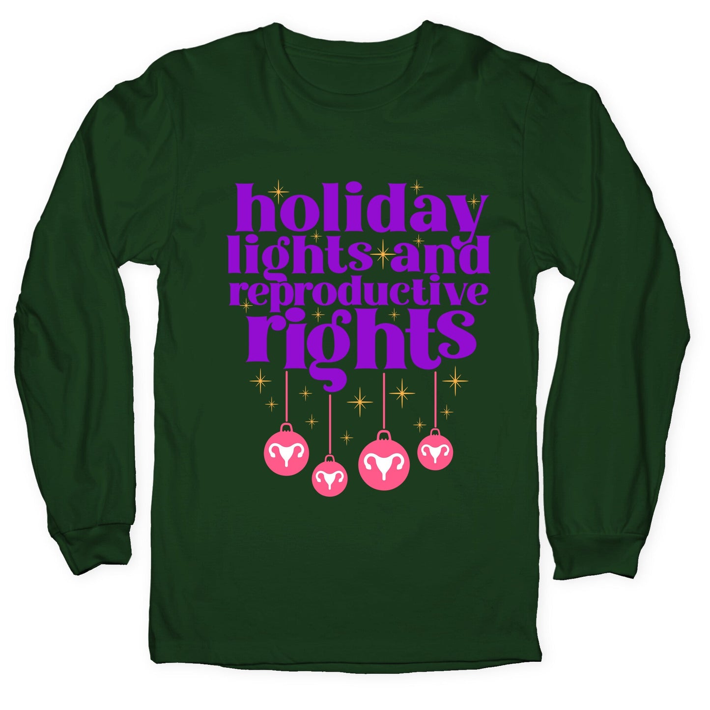 Holiday Lights & Reproductive Rights Longsleeve Tee