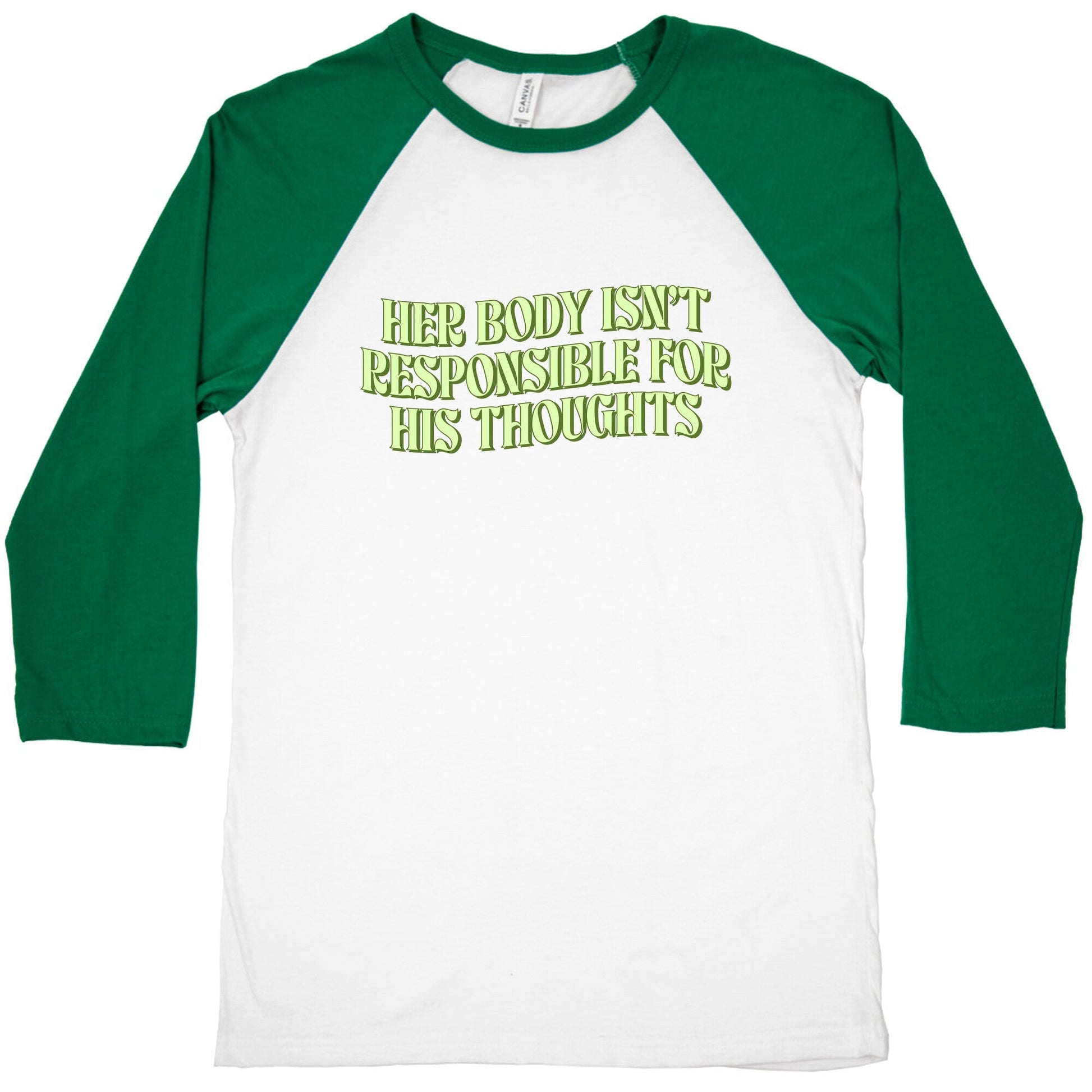 Her Body Isnt Responsible for His Thoughts Baseball Tee