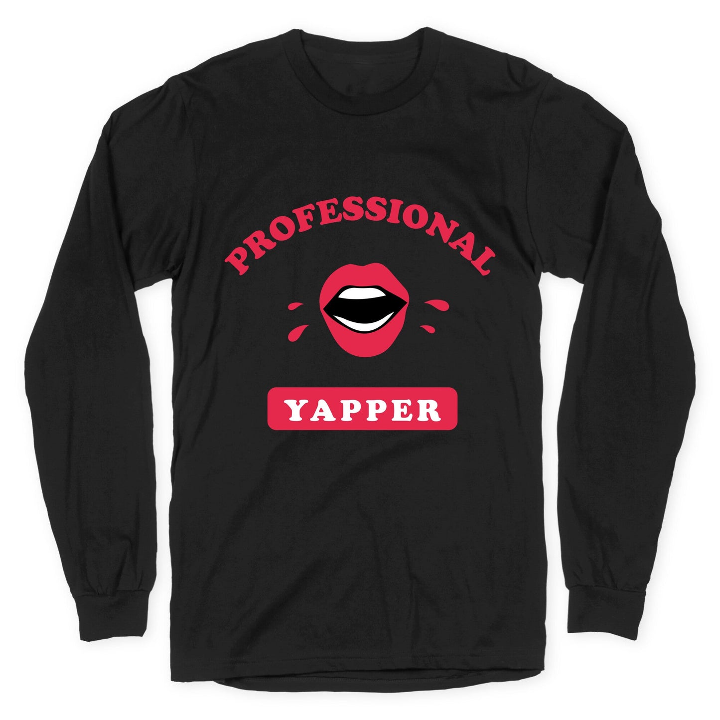 Professional Yapper Longsleeve Tee