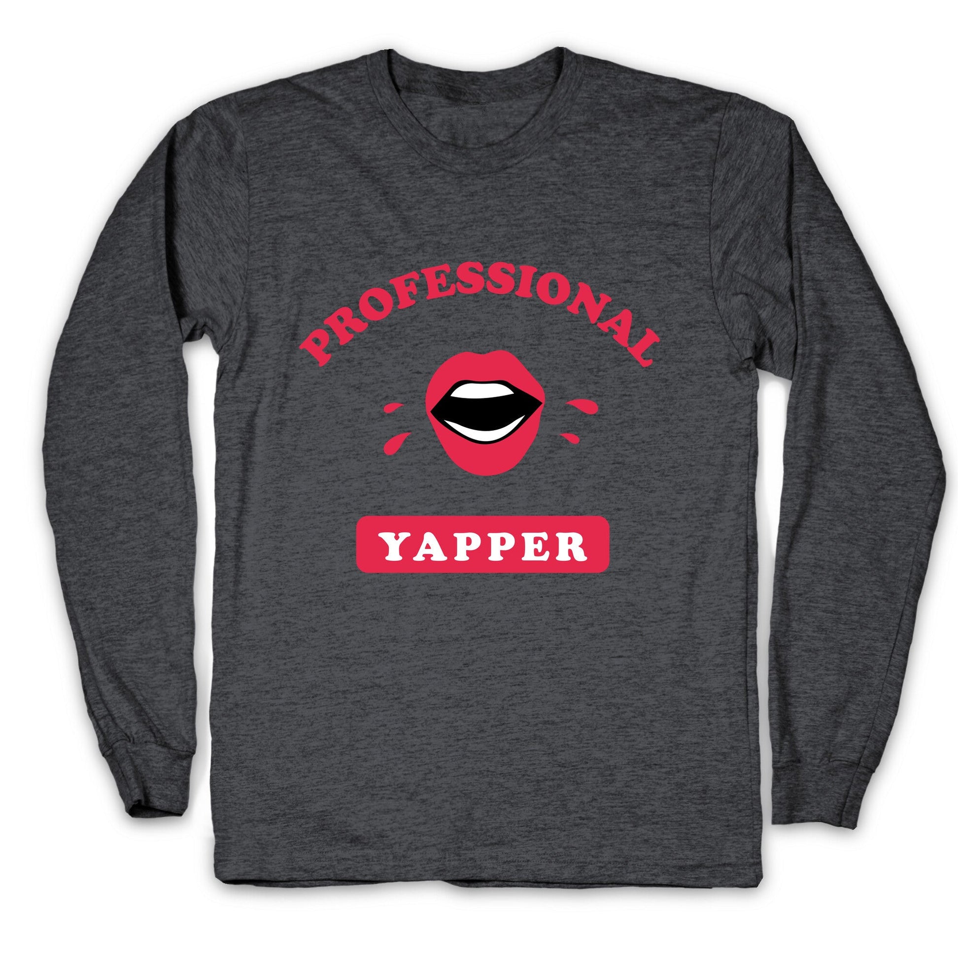 Professional Yapper Longsleeve Tee