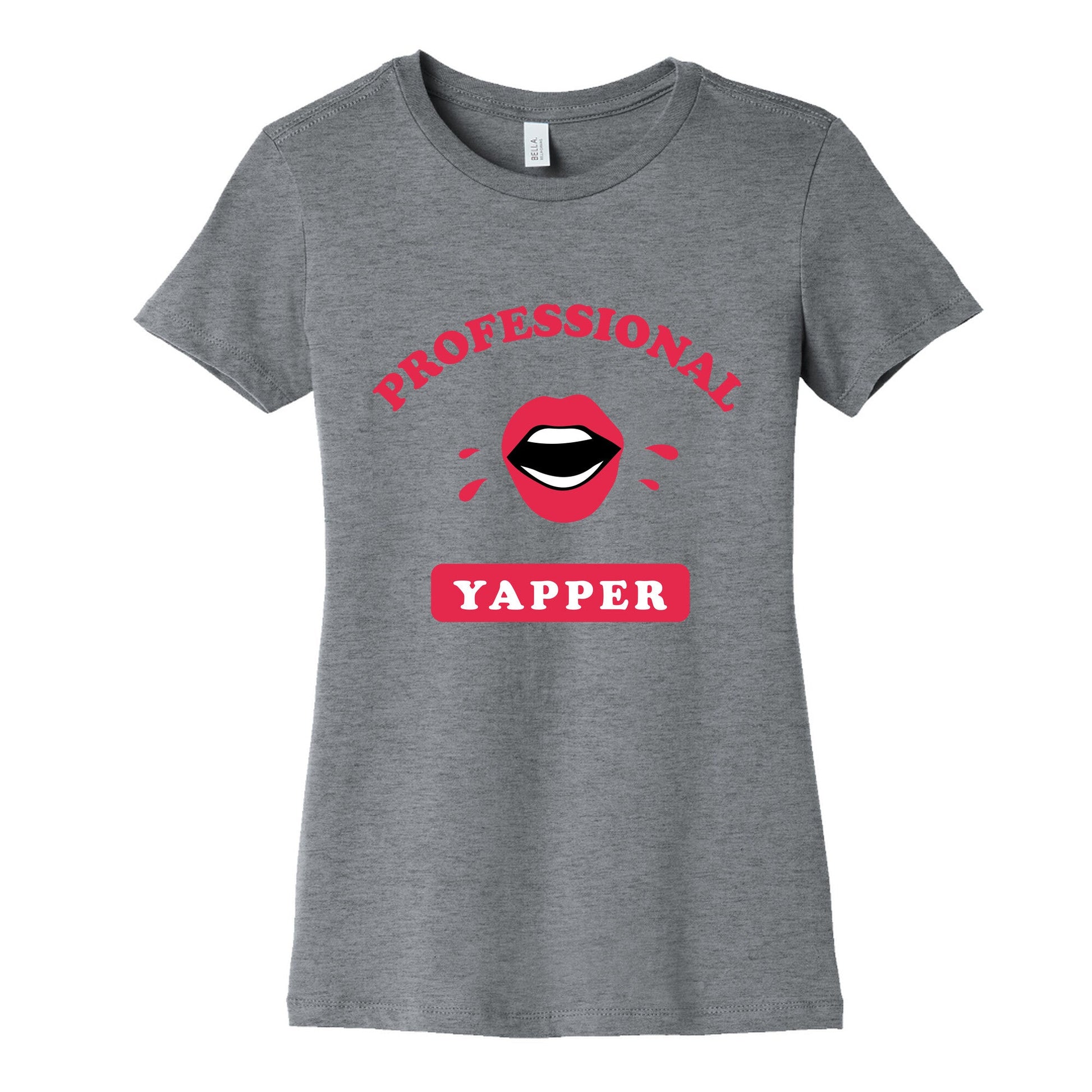 Professional Yapper Womens Cotton Tee