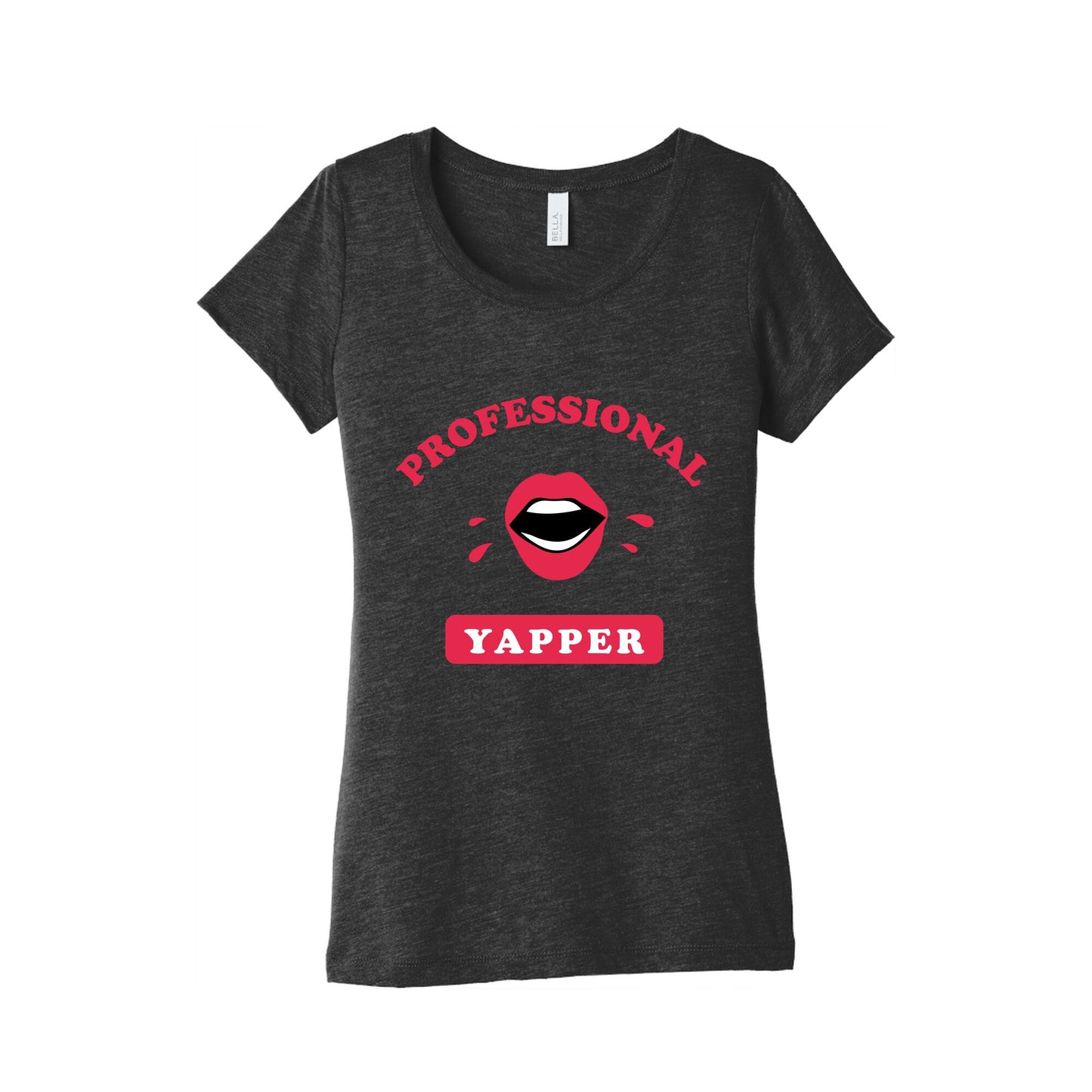 Professional Yapper Womens Triblend Tee