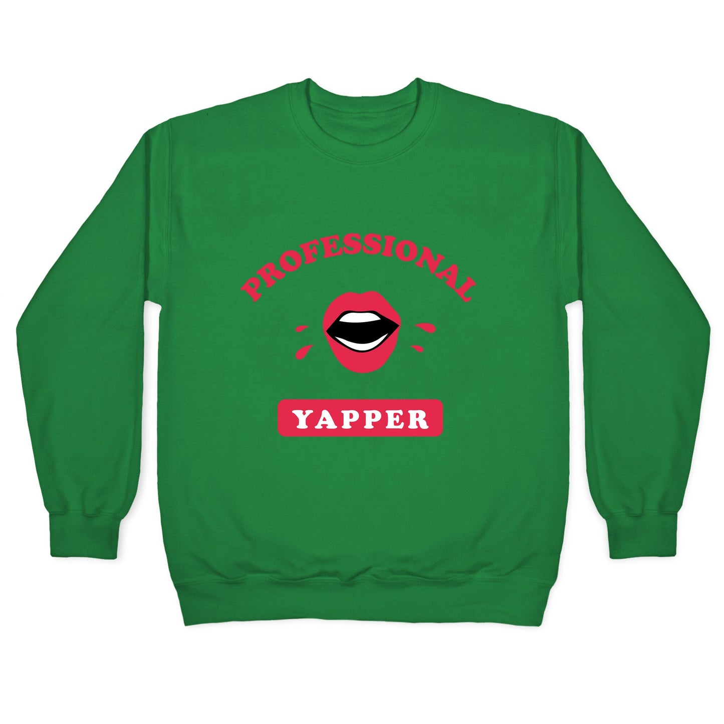 Professional Yapper Crewneck Sweatshirt