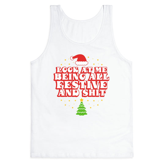 Look At Me Being All Festive Tank Top