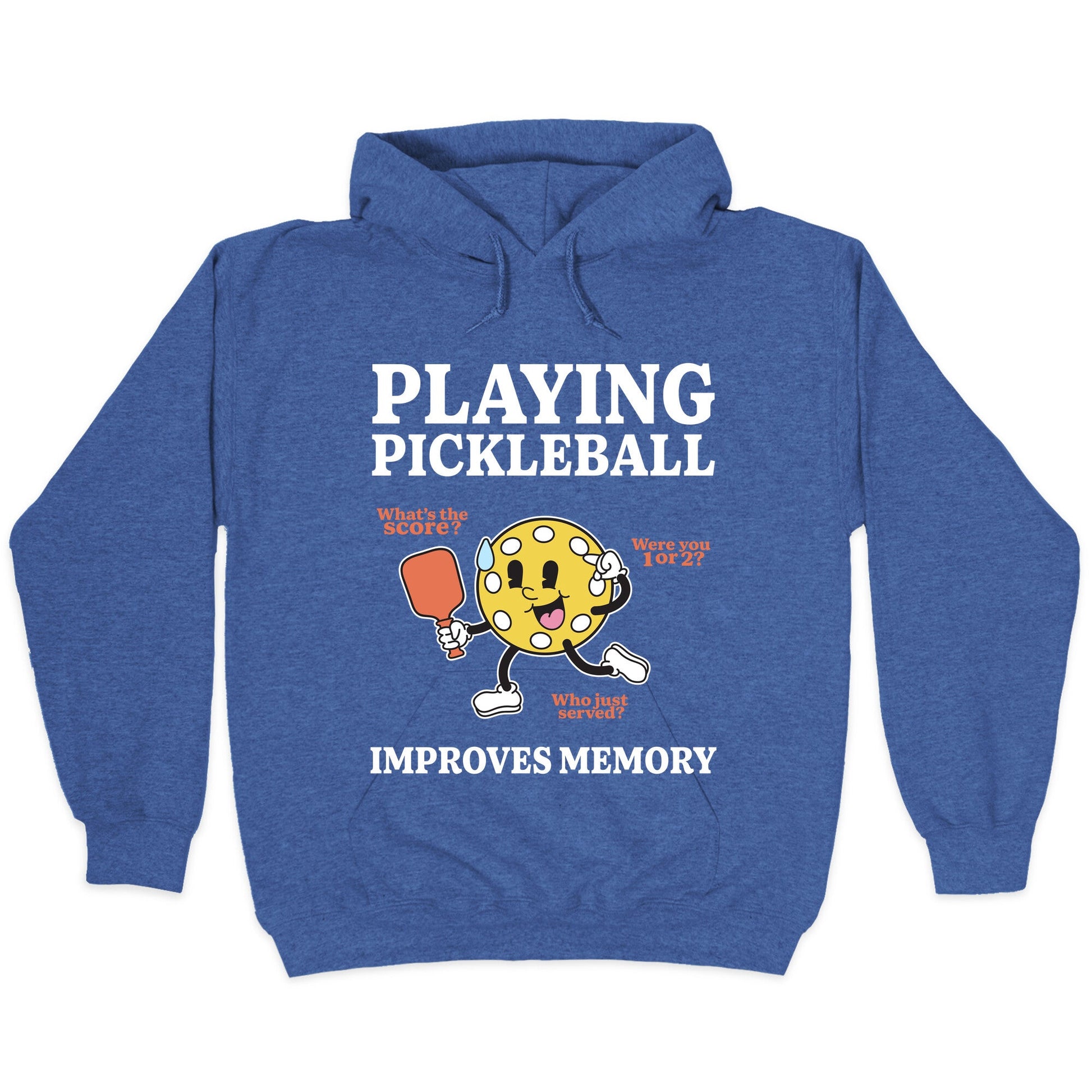 Playing Pickleball Improves Memory Hoodie