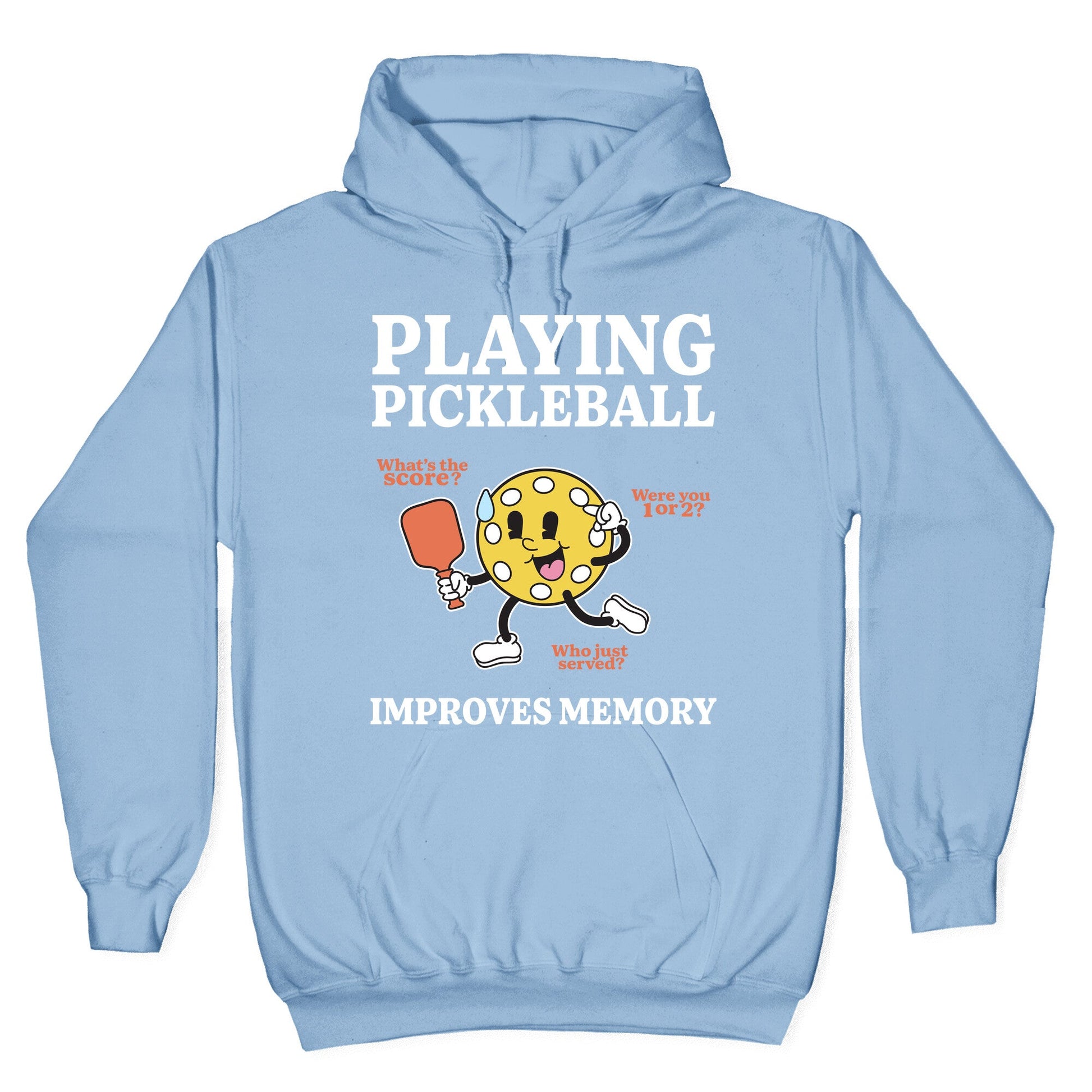 Playing Pickleball Improves Memory Hoodie