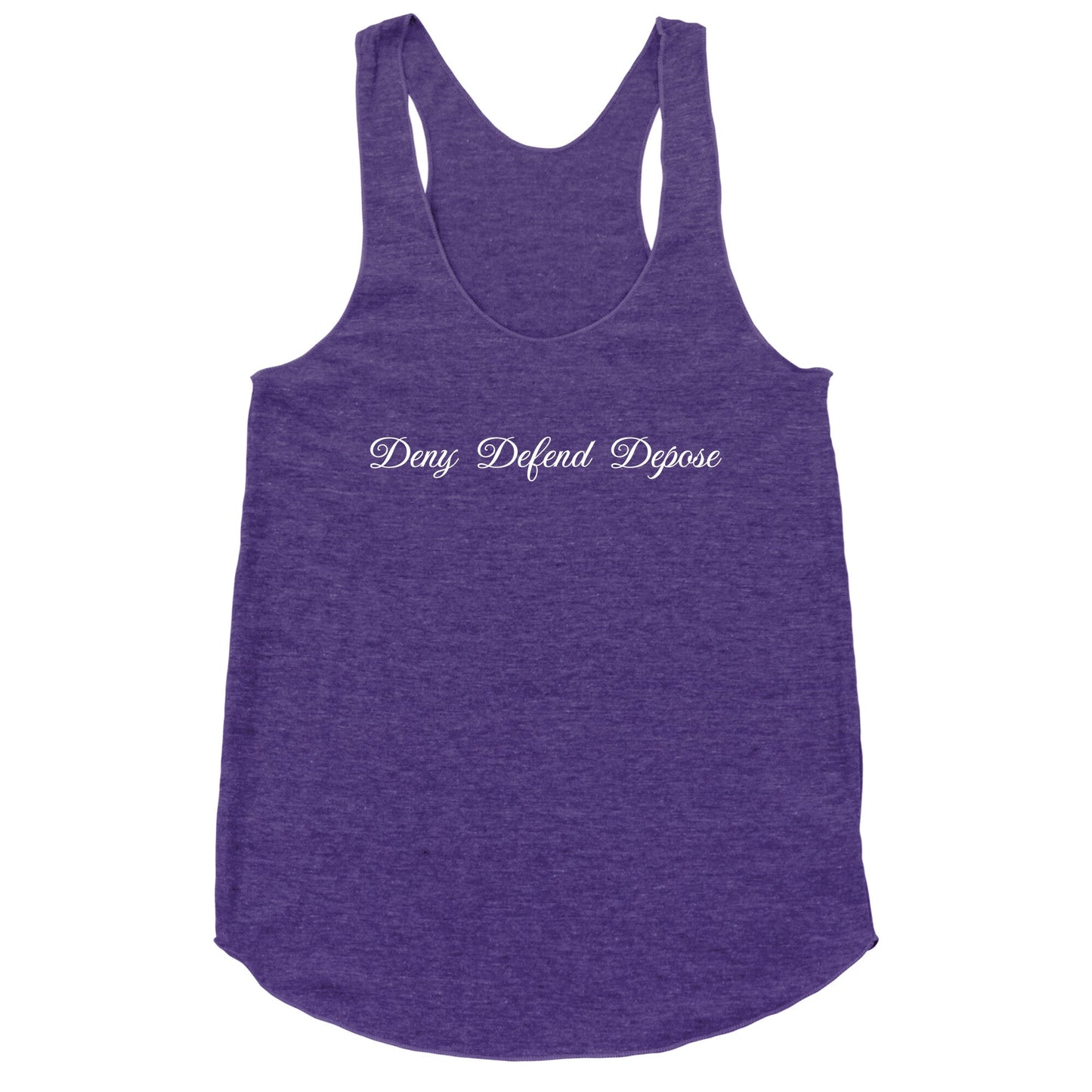 Deny Defend Depose 2 Racerback Tank