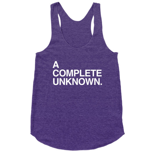 A Complete Unknown Racerback Tank