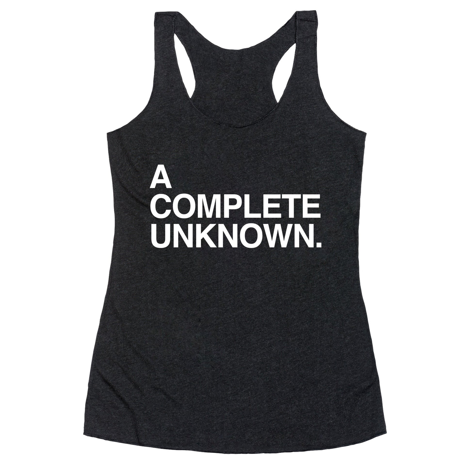 A Complete Unknown Racerback Tank