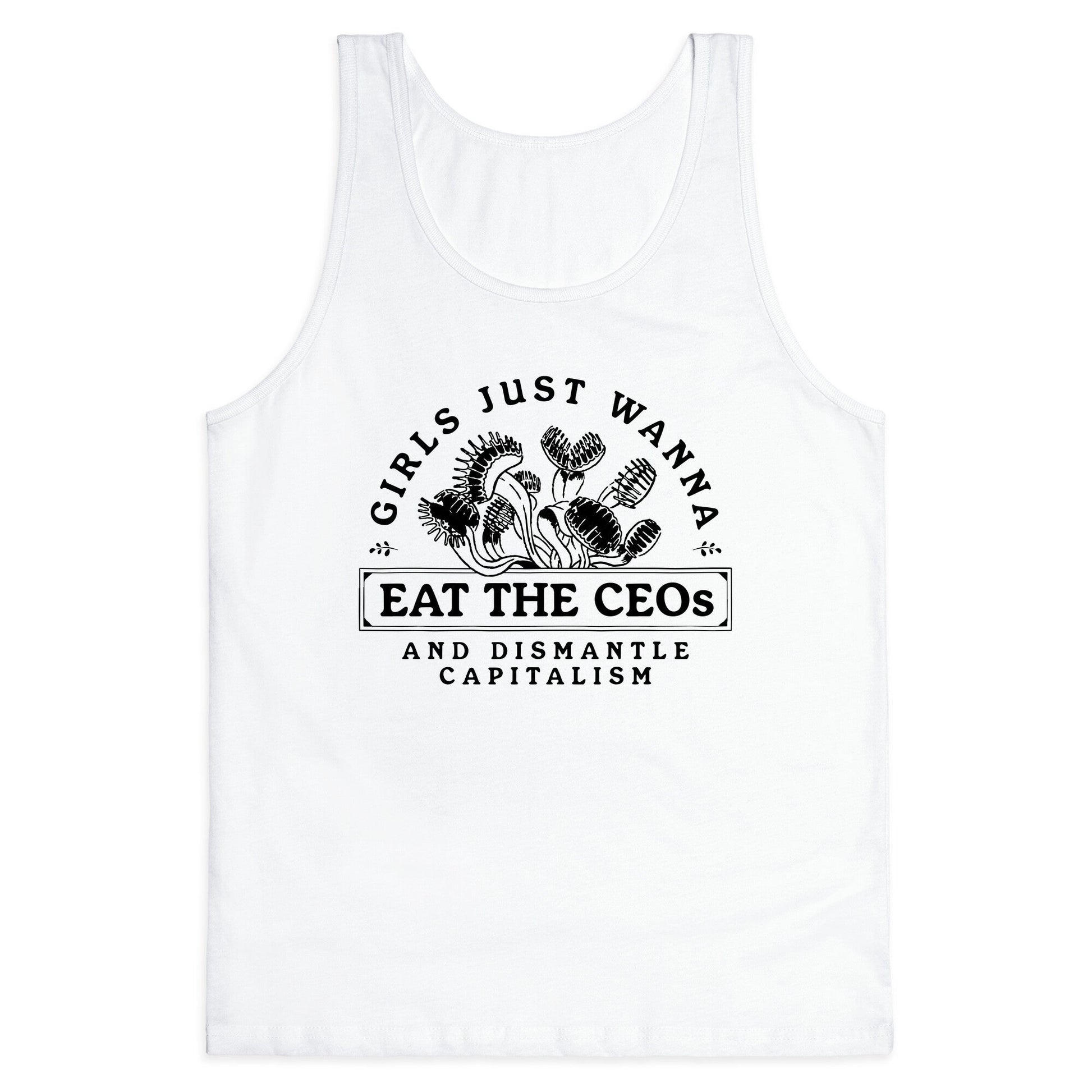 Girls Just Wanna Eat The CEOs Tank Top