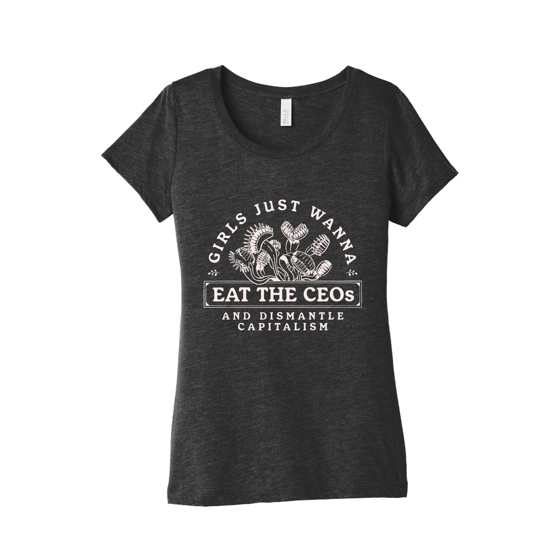 Girls Just Wanna Eat The CEOs Womens Triblend Tee
