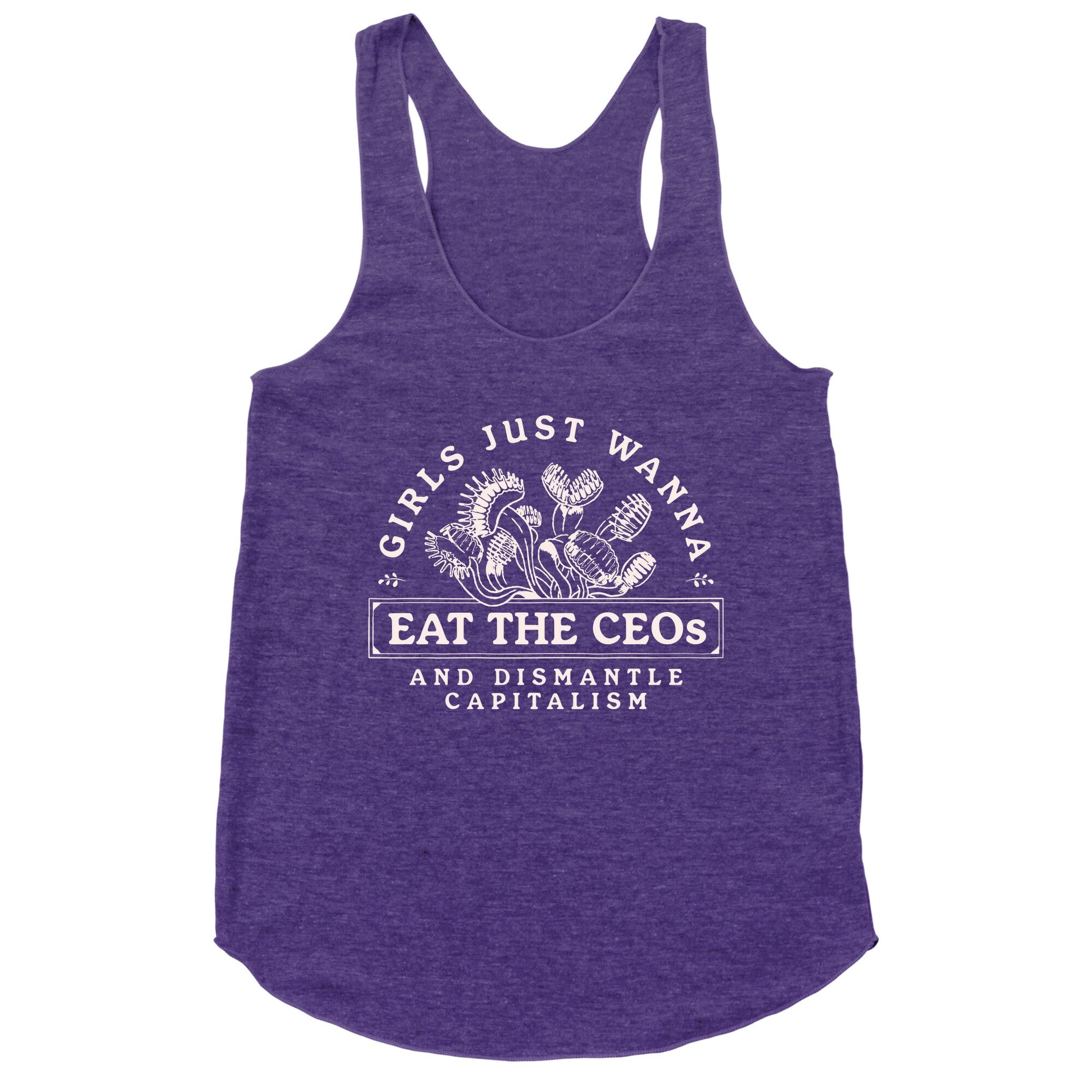 Girls Just Wanna Eat The CEOs Racerback Tank