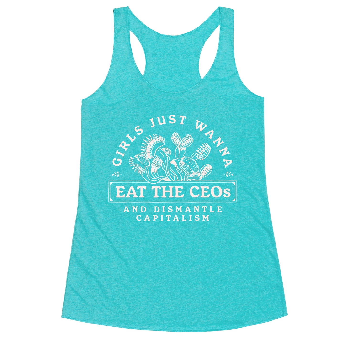 Girls Just Wanna Eat The CEOs Racerback Tank