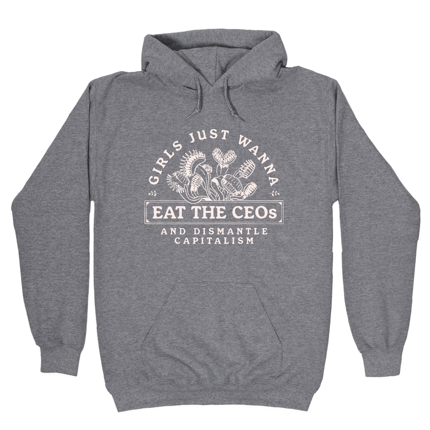 Girls Just Wanna Eat The CEOs Hoodie